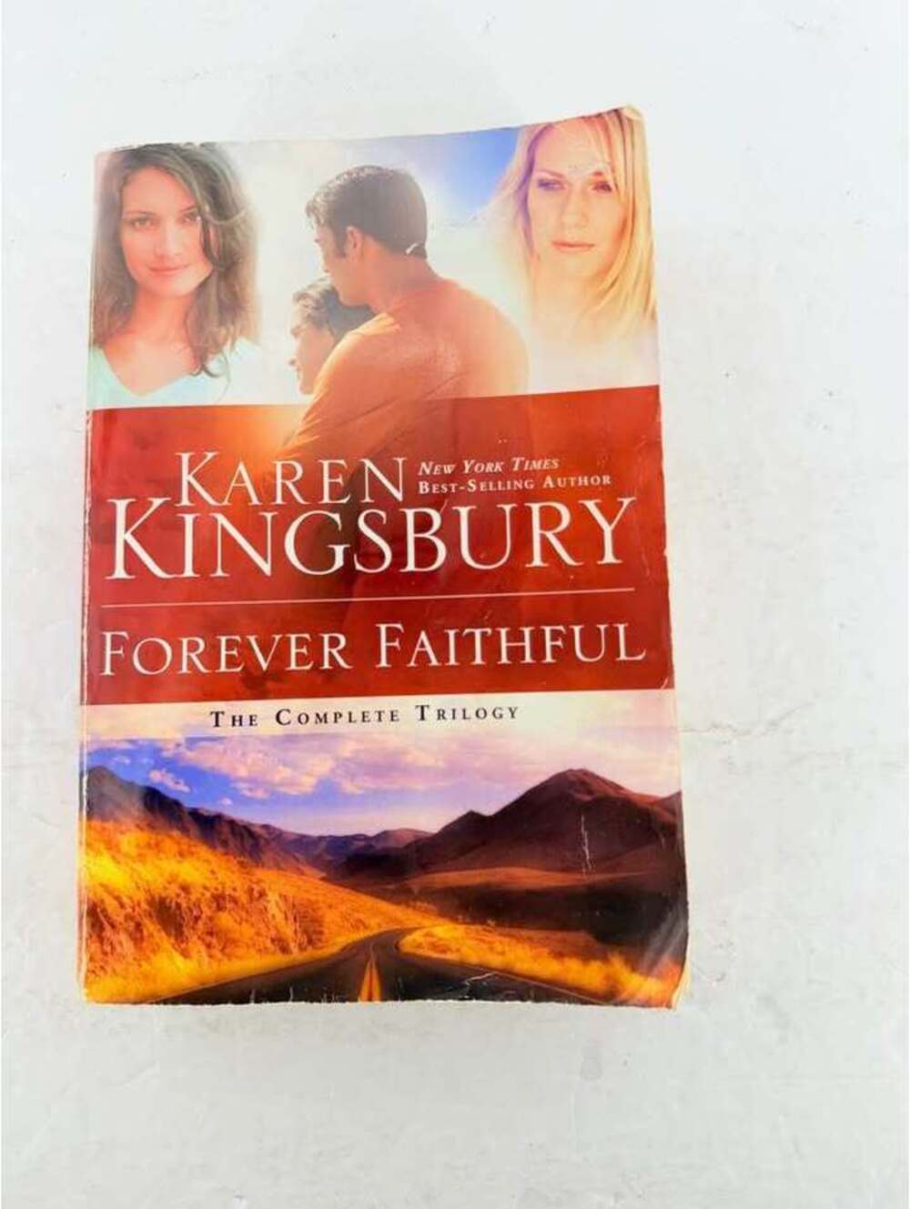 Karen Kingsbury Forever Faithful The Complete Trilogy
